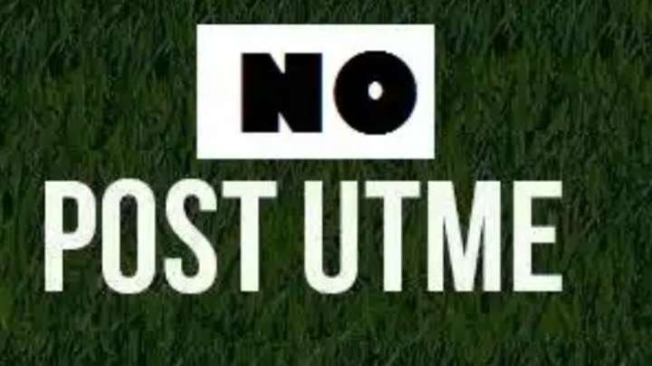 Top List Of  Universities that Do Not Write Post UTME For Admission