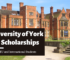 University of York Scholarship Opportunity in UK 2021