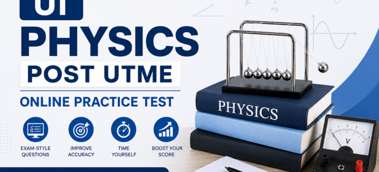 UI Physics Post UTME Online Practice Test